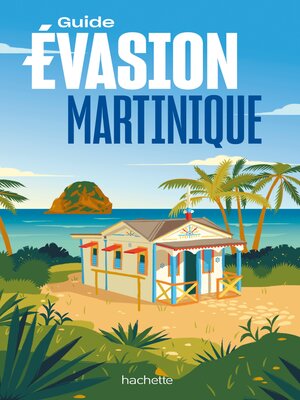 cover image of Martinique Guide Evasion